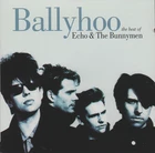 CD - ECHO & THE BUNNYMEN - Ballyhoo - Best of