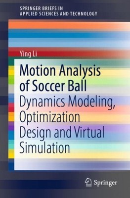 Li - Motion Analysis of Soccer Ball   Dynamics Modeng Optimization De - X555z