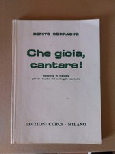 che gioia cantare benito corradini curci milano