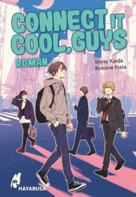 Connect it Cool, Guys (Deutsche Ausgabe) Hayabusa Verlag