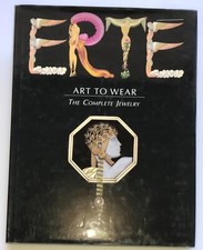 Art to Wear : The Complete Jewelry by Erte (1991, Hardcover) for