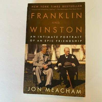 franklin and winston an intimate portrait of an epic friendship franklin and winston an intimate portrait of an epic friendship