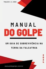Manual Do Golpe by Gois Thales Paperback Book