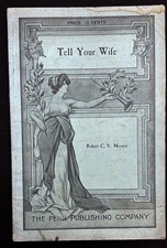 Robert C V Meyers / Tell Your Wife a farce in three acts 1906