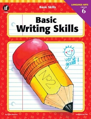BASIC WRITING SKILLS: GRADE 6 (BASIC SKILL SERIES) By Claire Norman & Pat Biggs