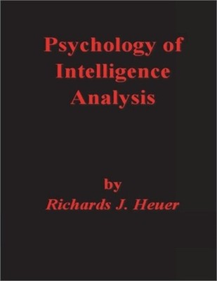 Psychology of Intelligence Analysis (Paperback or Softback)
