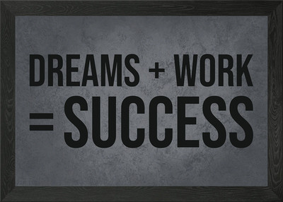 Dream Plus Work Success Gerahmtes Wandbild Poster Leinwanddruck Bild