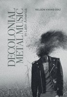 Decolonial Metal Music In Latin America Nelson Varas-DíAz Taschenbuch Englisch