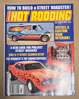 Popular Hot Rodding Magazine - March 1976 - How To Build A Street Roadster