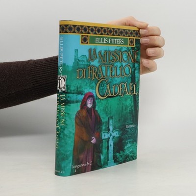 La missione di fratello Cadfael  |  Ellis Peters