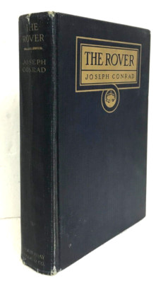 The Rover by Joseph Conrad 1923 Hardcover First Edition