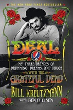 Deal: My Three Decades of Drumming Dreams and Drugs with by Kreutzmann
