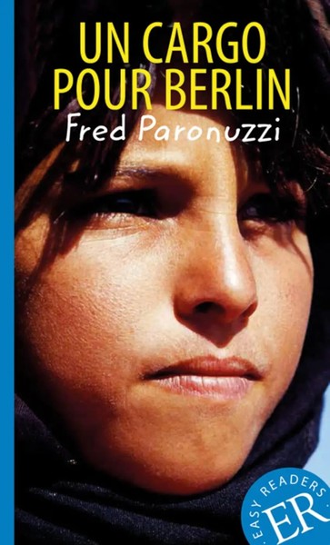 Un Cargo Pour Berlin | FranzöSische LektüRe FüR Das 3. Und 4. Lernjahr | Buch-image