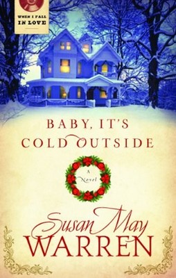 Baby, It's Cold Outside Paperback Rachel Hauck