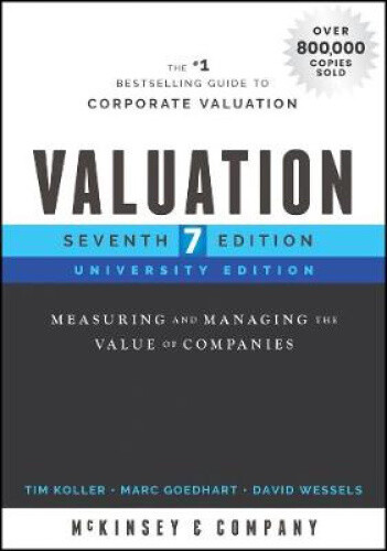 Thumbnail - Valuation, University Edition, Seventh Edition - Measuring And