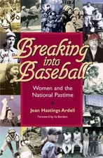 Breaking Into Baseball, Ardell, Jean Hastings,Borders, Ila, 9780809326273
