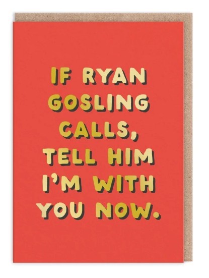 Ryan Gosling Birthday Card With You Now Celebrity – Funny Text Greeting Card