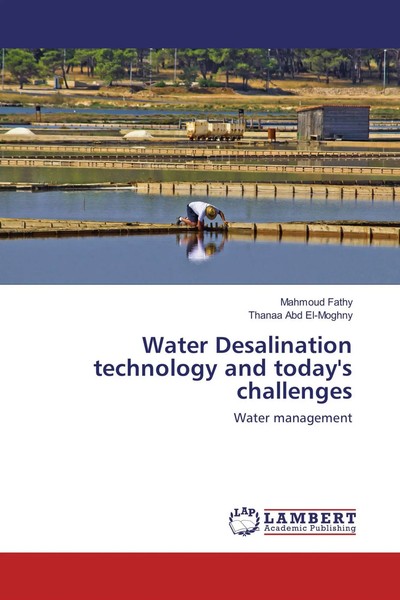 Mahmoud Fathy (U. A.) | Water Desalination Technology And Today's Challenges-image