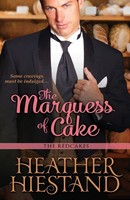 Heather Hiestand | The Marquess Of Cake | Taschenbuch | Englisch (2013)
