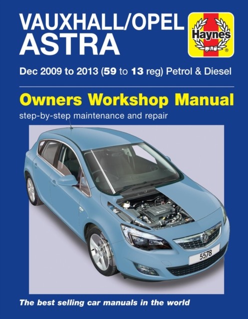 Vauxhall/Opel Astra (Dec 09 - 13) 59 to 13 by Haynes Publishing (Paperback Book)