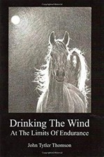Drinking the Wind : At the Limits of Endurance Paperback John Tyt