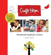 Craft Hope : Handmade Crafts for a Cause Paperback Jade Sims