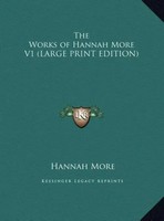 Hannah More | The Works Of Hannah More V1 (Large Print Edition) | Buch (2011)