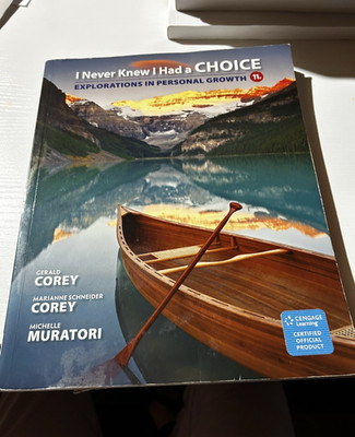 Cengage Learning I Never Knew I Had a Choice 11th Ed Corey Muratori Paperback