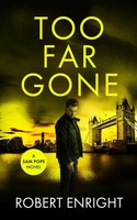 Too Far Gone Robert Enright Taschenbuch Sam Pope Series Kartoniert / Broschiert