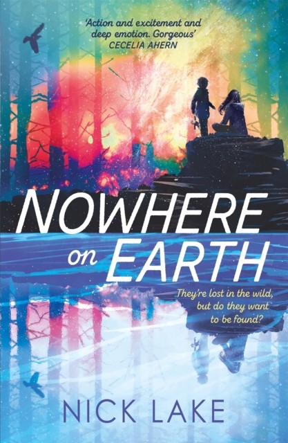 Nowhere on Earth by Nick Lake PAPERBACK 9781444940459