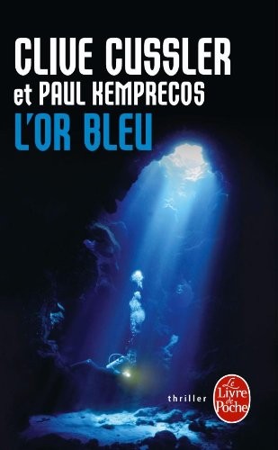 L'or Bleu (Ldp Thrillers),Clive Cussler