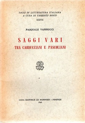 Vannucci, Pasquale. Verschiedene Essays zwischen Carducciani und Weiden