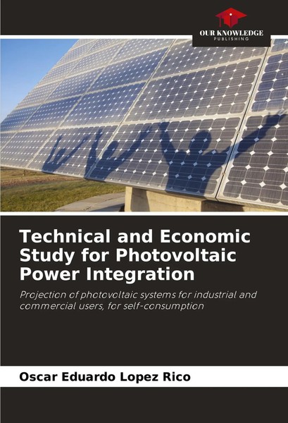 Oscar Eduardo Lopez Rico | Technical And Economic Study For Photovoltaic...-image