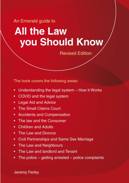 An Emerald Guide to all the Law You Should Know by Jeremy Farley