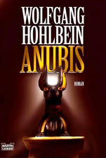 Wolfgang HOHLBEIN:    Anubis    -    ISBN 9783404155606