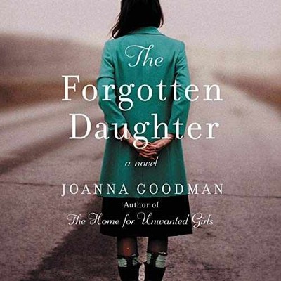 The Forgotten Daughter: The triumphant - Audio CD, by Joanna Goodman - Very Good