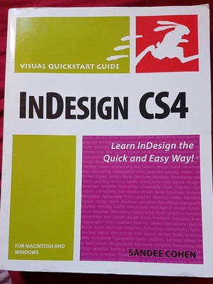 InDesign CS4 for Macintosh and Windows: Visual QuickStart Guide by Sandee Cohen 
