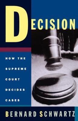 Decision: How the Supreme Court Decides Cases (Oxford Paperbacks) by Bernard Sc