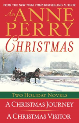 An Anne Perry Christmas: Two Holiday Novels - Paperback NEW Perry, Anne 2006-11-