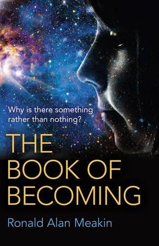 Book of Becoming, The – Why is there something rather than nothing? A Metaphysi…