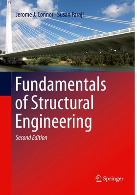 Fundamentals of Structural Engineering Jerome J. Connor (u. a.) Taschenbuch 2018