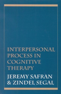 Interpersonal Process in Cognitive Therapy - 9781568218588