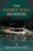 The Sacred Well Murders Susan Rowland Taschenbuch Kartoniert / Broschiert 2022