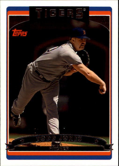 2006 Topps #572 Todd Jones - BB