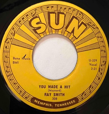 RAY SMITH You Made A Hit / Why Why Why SUN Rockabilly CLEAN EX