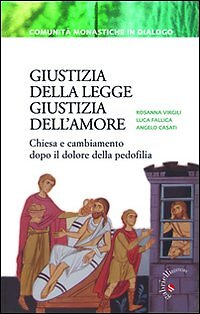 Giustizia della legge, giustizia dell'amore. Chiesa e cambiamento dopo il dolore