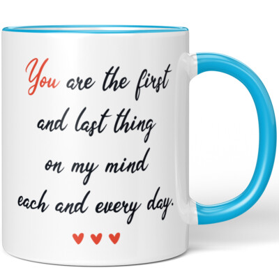 You are the first and last thing on my mind each and every day 10001007760