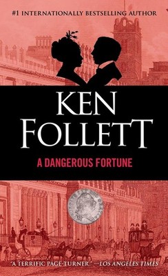 A Dangerous Fortune | Ken Follett | englisch