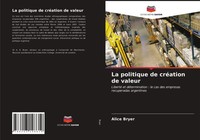 Alice Bryer | La Politique De CréAtion De Valeur | Taschenbuch | FranzöSisch