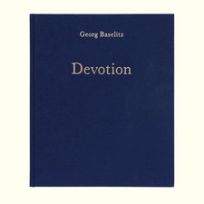 GEORG BASELITZ DEVOTION